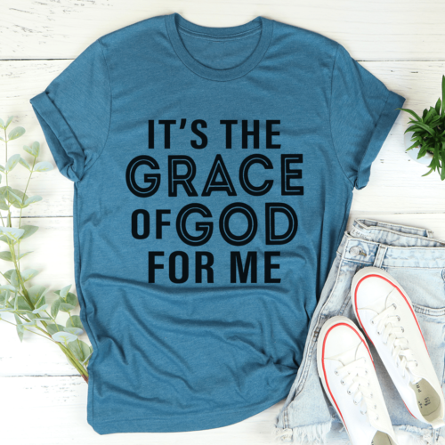 its-the-grace-of-god-for-me-tee