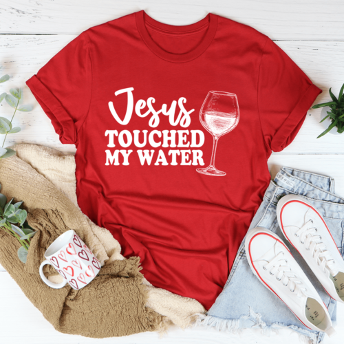 jesus-touched-my-water-tee