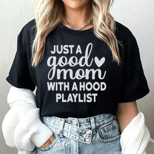 just-a-good-mom-with-a-hood-playlist-tee