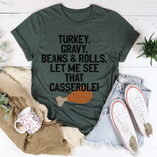 let-me-see-that-casserole-tee