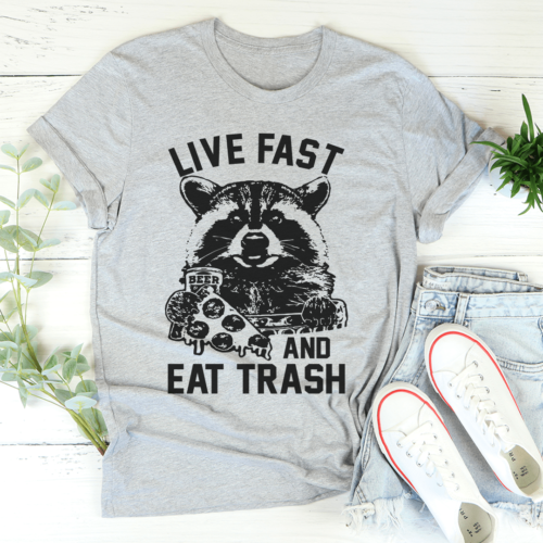 live-fast-and-eat-trash-tee