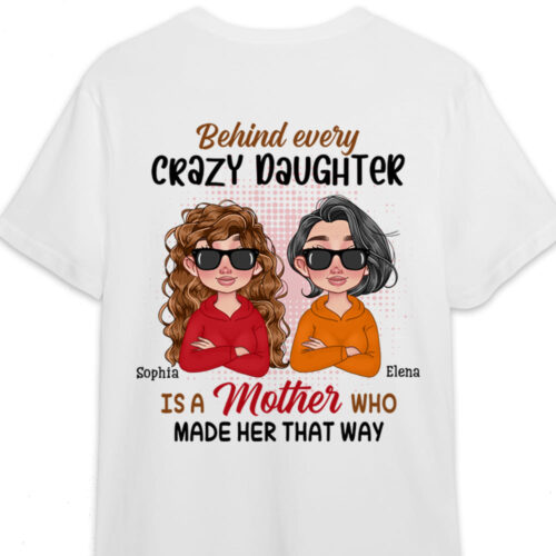 gift-for-mom-behind-every-crazy-daughter-is-a-mother