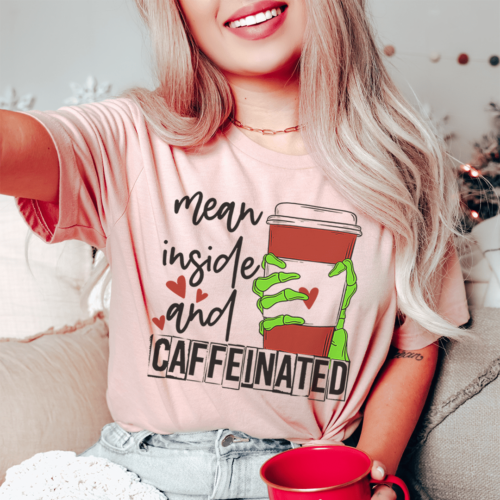 mean-inside-and-caffeinated-tee