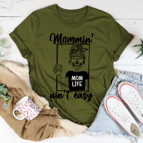 mommin-aint-easy-tee