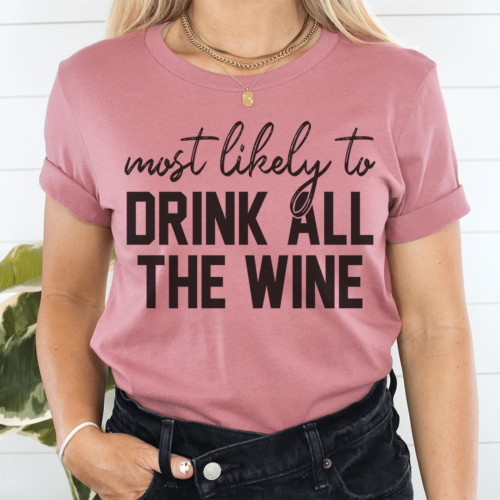 most-likely-to-drink-all-the-wine-thanksgiving-tee