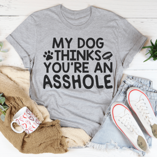 my-dog-thinks-youre-an-tee