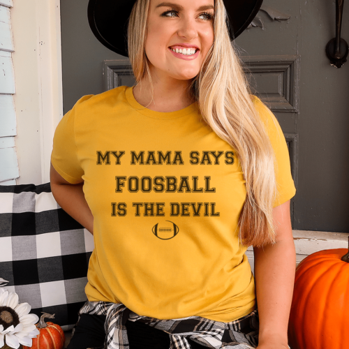 my-mama-says-foosball-is-the-devil