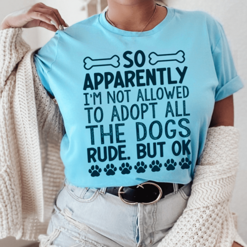 not-allowed-to-adopt-all-the-dogs-tee