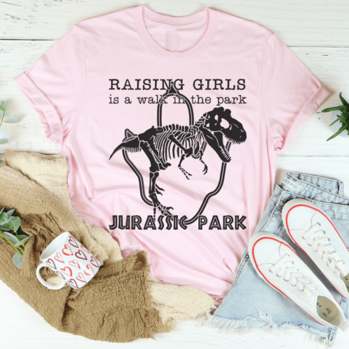 raising-girls-is-a-walk-in-the-park-tee