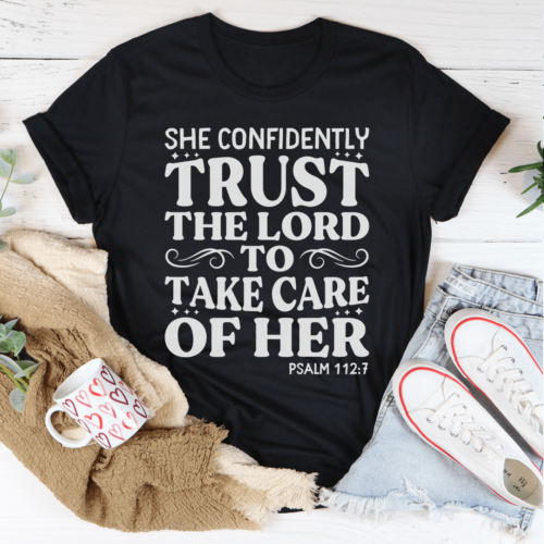 she-confidently-trust-the-lord-to-take-care-of-her-tee