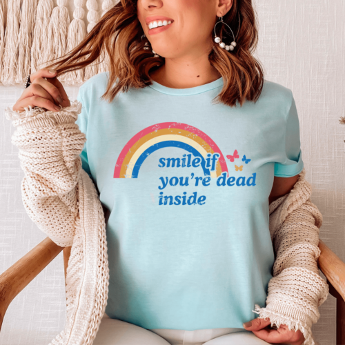 smile-if-youre-dead-inside-tee