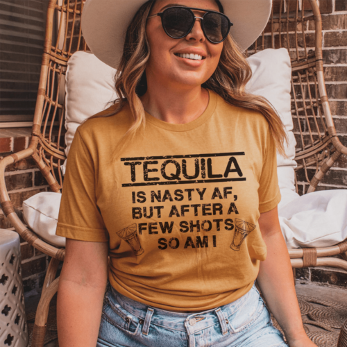 tequila-is-nasty-af-tee