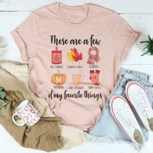 these-are-a-few-of-my-favorite-fall-things-tee