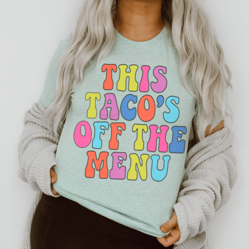 this-tacos-off-the-menu-tee