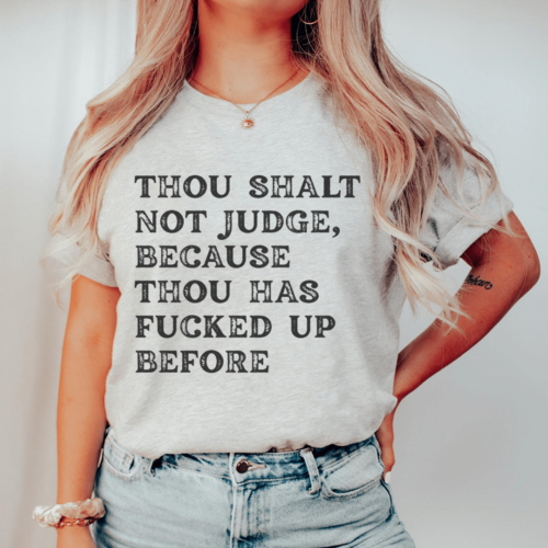 thou-shalt-not-judge-tee