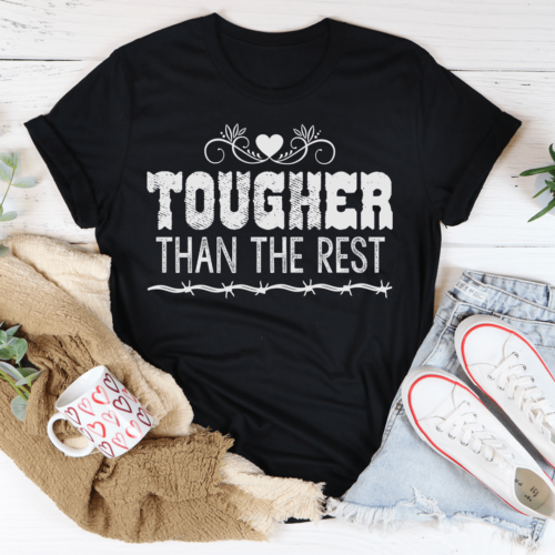 tougher-than-the-rest-tee