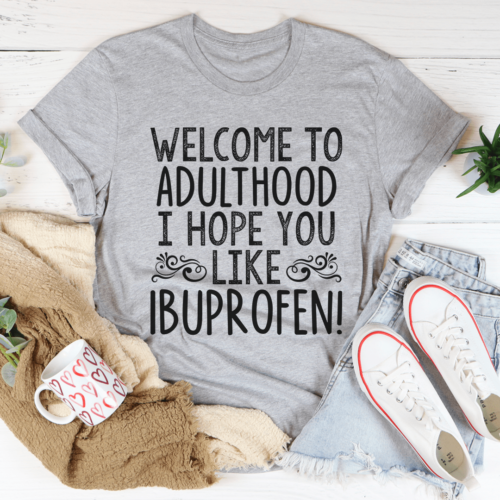 welcome-to-adulthood-tee