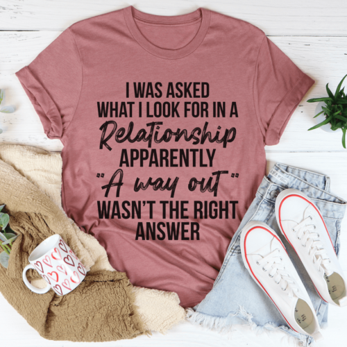 what-i-look-for-in-a-relationship-tee