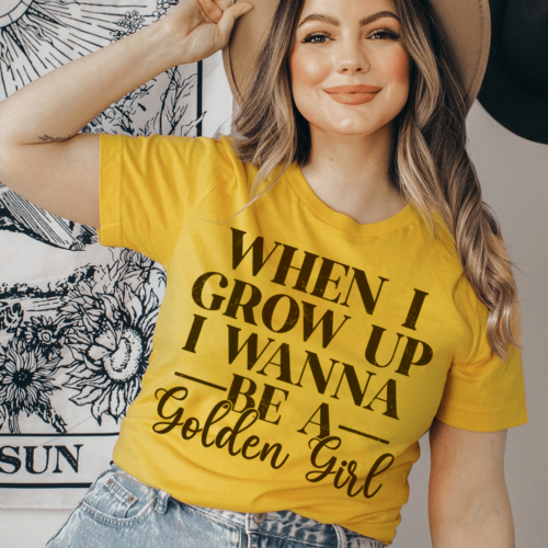 when-i-grow-up-i-wanna-be-a-golden-girl-tee