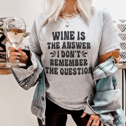 wine-is-the-answer-tee