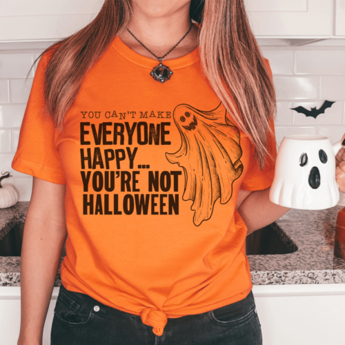 you-cant-make-everyone-happy-youre-not-halloween-tee