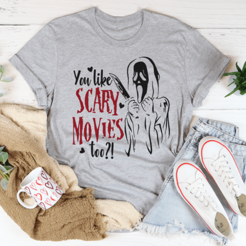 you-like-scary-movies-too-tee