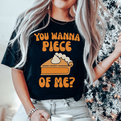 you-wanna-piece-of-me-tee