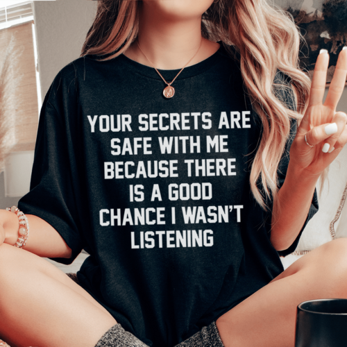 your-secrets-are-safe-with-me-tee