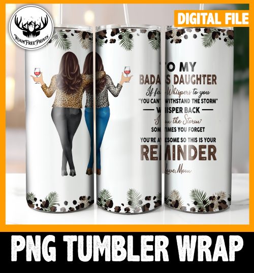 to-my-badass-daughter-leopard-cream-white-version-tumbler-wrap-png-digital-download-for-sublimation-or-screens