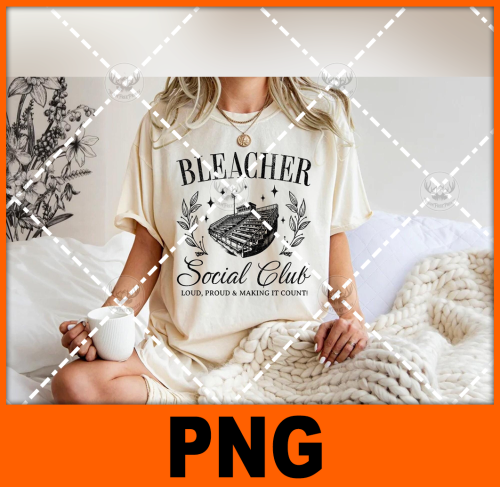 bleacher-social-club-est-2024-loud-proud-making-it-count-png-digital-download-for-sublimation-or-screens