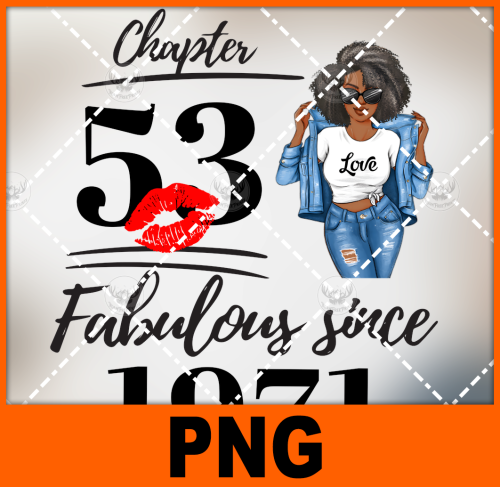 chapter-53-fabulous-since-1971-png-jpg-digital-design-for-sublimation