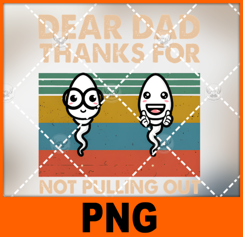 dead-dad-thnaks-for-not-pulling-out-png-digital-design-for-sublimation-and-dtf-2
