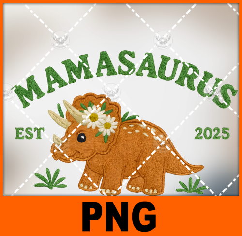 mamasaurus-est-2025-embroidery-effect-png-digital-design-for-sublimation-and-dtf
