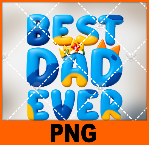 a-blue-and-yellow-text-that-says-best-dad-ever-bluey-1-free-png-file