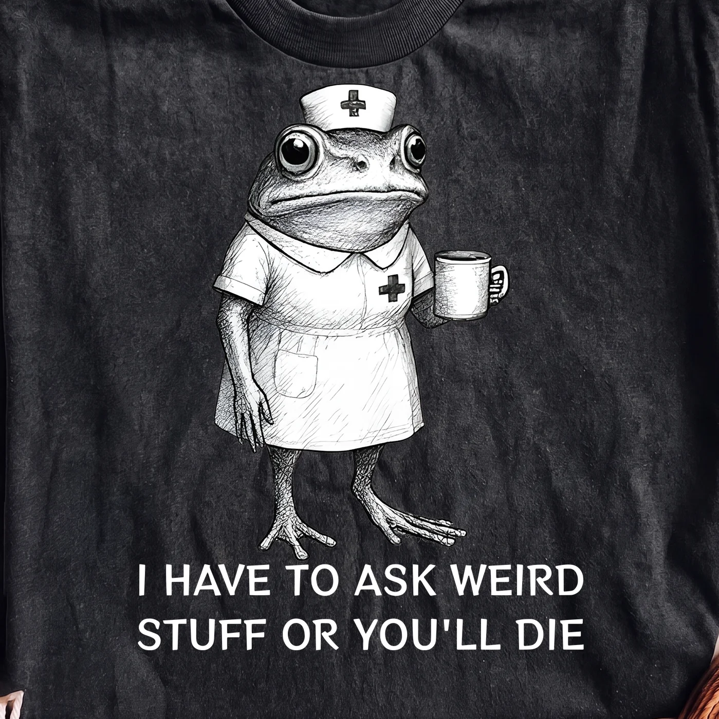 Frog Nurse Holding Coffee Mug I Have To Ask Weird Stuff Or You'll Die – Digital download PNG for print - Image 2