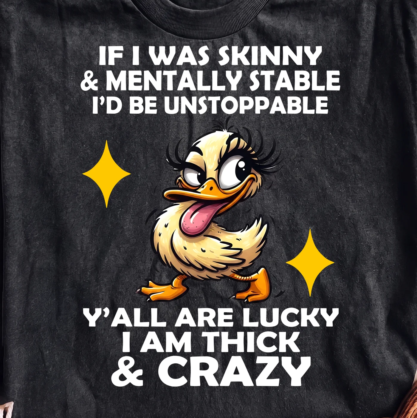 If I Was Skinny & Mentally Stable I'd Be Unstoppable Duck | Print-ready PNG file - Image 2