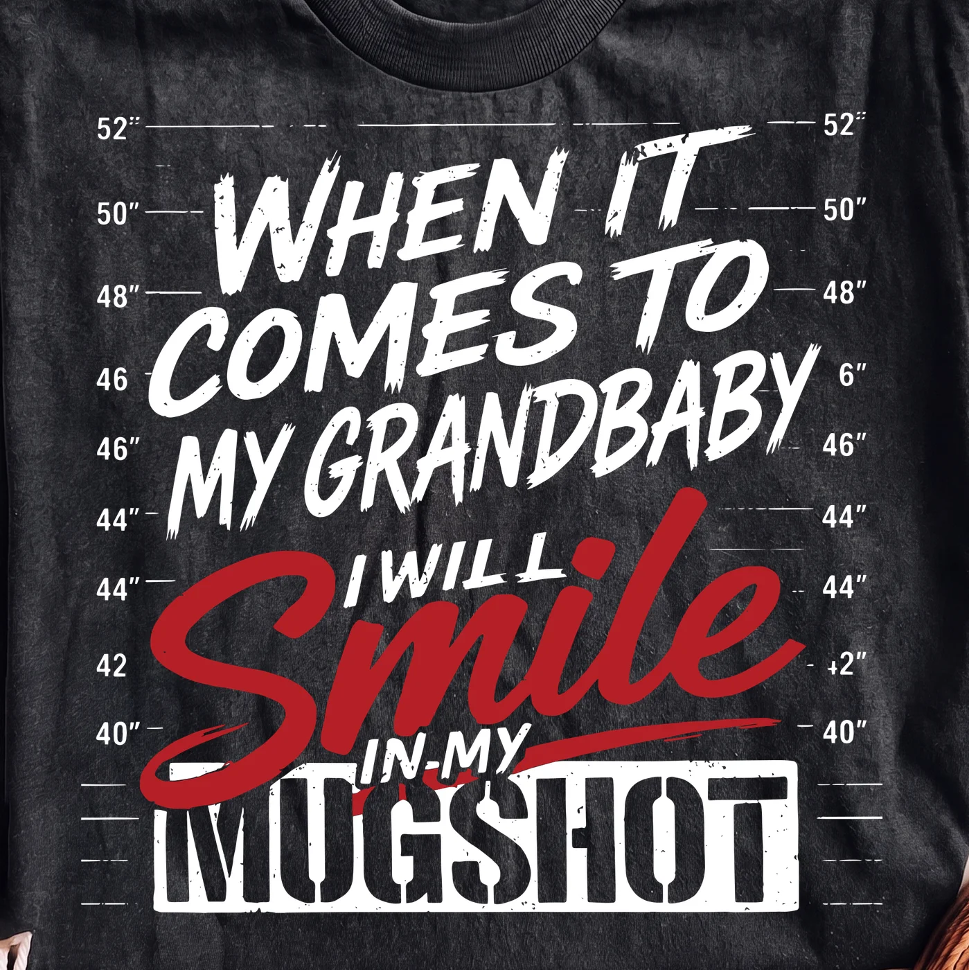 When It Comes To My Grandbaby I Will Smile In My Mugshot – Digital download SVG for print - Image 2